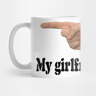 My girlfriend Mug